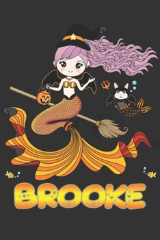 Brooke: Brooke Halloween Beautiful Mermaid Witch, Create An Emotional Moment For Brooke?, Show Brooke You Care With This Personal Custom Gift With Brooke's Very Own Planner Calendar Notebook Journal