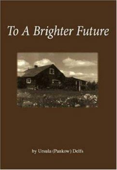 Paperback To a Brighter Future Book