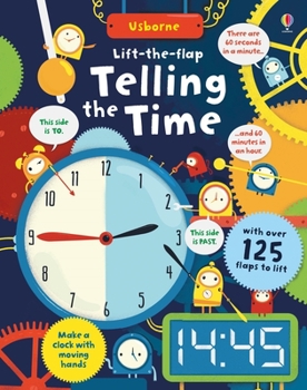 Board book Lift-The-Flap Telling the Time Book