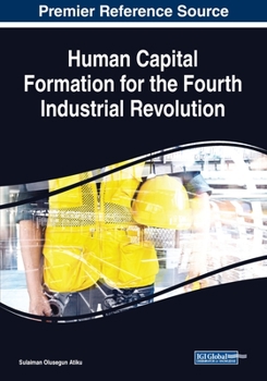 Paperback Human Capital Formation for the Fourth Industrial Revolution Book
