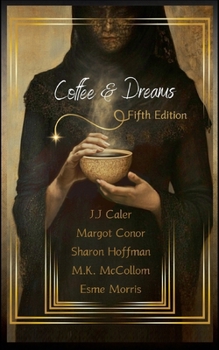 Coffee & Dreams Fifth Edition (Coffee and Dreams)