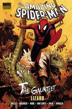 Hardcover The Amazing Spider-Man: The Gauntlet, Volume 5: Lizard Book