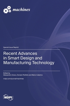 Hardcover Recent Advances in Smart Design and Manufacturing Technology Book