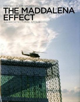 Hardcover The Maddalena Effect: An Architectural Affair Book