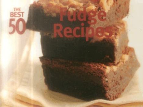 Paperback The Best 50 Fudge Recipes Book