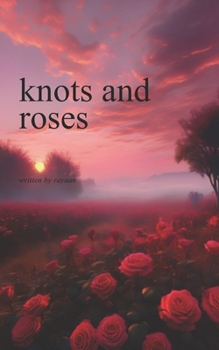 Paperback knots and roses Book