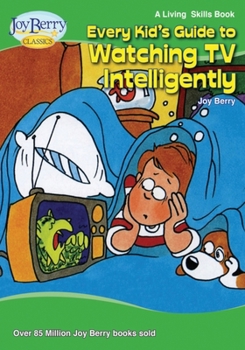 Paperback Every Kid's Guide to Watching TV Intelligently Book