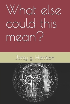 Paperback What else could this mean? Book