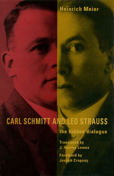 Paperback Carl Schmitt and Leo Strauss: The Hidden Dialogue Book