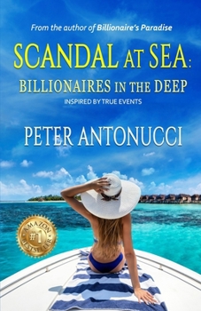 Paperback Scandal at Sea: Billionaires in the Deep Book