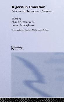 Hardcover Algeria in Transition: Reforms and Development Prospects Book
