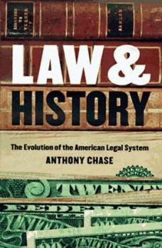 Hardcover Law and History: The Evolution of the American Legal System Book