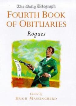 Hardcover "The Daily Telegraph " Fourth Book of Obituaries: Rogues Book