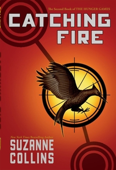 Catching Fire - Book #2 of the Hunger Games
