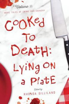 Paperback Cooked to Death: More Tales of Crime and Cookery, Volume II: Lying on a Plate Book