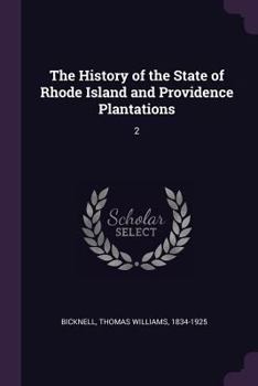 Paperback The History of the State of Rhode Island and Providence Plantations: 2 Book