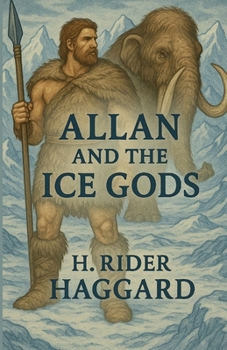 Paperback Allan And The Ice Gods(Illustrated) Book