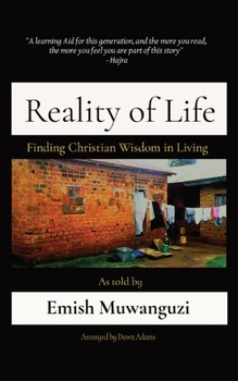 Paperback Reality of Life: Finding Christian Wisdom in Living Book