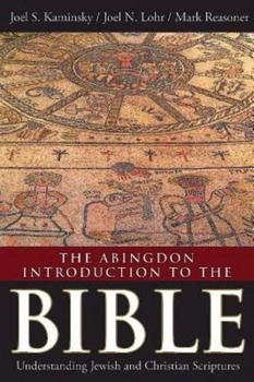 Hardcover The Abingdon Introduction to the Bible: Understanding Jewish and Christian Scriptures Book