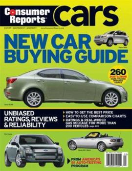 Paperback Consumer Reports Cars, New Car Buying Guide 2007 - 2008 (Consumer Reports New Car Buying Guide) Book