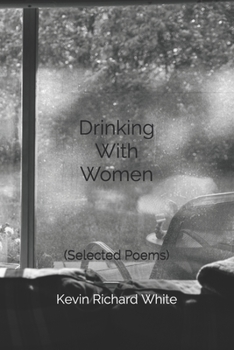 Paperback Drinking With Women: Selected Poems Book