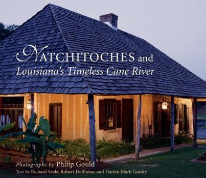 Hardcover Natchitoches and Louisiana's Timeless Cane River Book