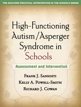 Paperback High-Functioning Autism/Asperger Syndrome in Schools: Assessment and Intervention Book