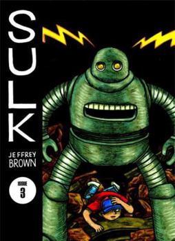 Sulk, Vol. 3: The Kind of Strength That Comes from Madness - Book #3 of the Sulk