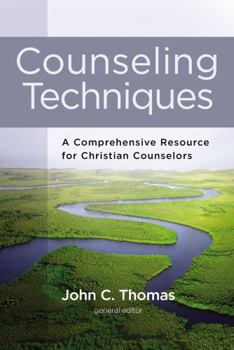 Hardcover Counseling Techniques: A Comprehensive Resource for Christian Counselors Book