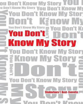 Paperback You Don't Know My Story (Revised) Book