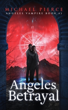 Paperback Angeles Vampire 3: Angeles Betrayal Book