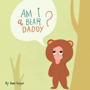 Paperback Am I a Bear, Daddy? Book