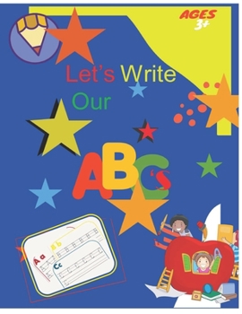 Paperback Let's Write Our ABC's Book