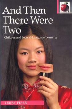 Paperback And Then There Were Two: Children and Second Language Learning Book