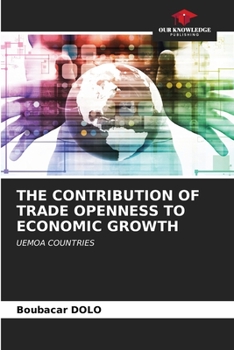 The Contribution of Trade Openness to Economic Growth