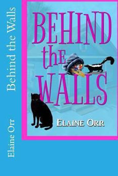 Behind the Walls - Book #6 of the A Jolie Gentil Cozy Mystery