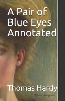 Paperback A Pair of Blue Eyes Annotated Book