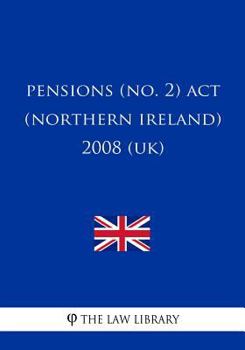 Paperback Pensions (No. 2) Act (Northern Ireland) 2008 (UK) Book