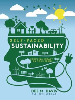 Paperback Self-Paced Sustainability: Reducing Impact on Your Terms Book