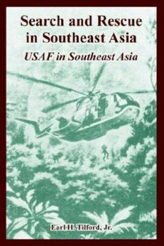 Paperback Search and Rescue in Southeast Asia: USAF in Southeast Asia Book