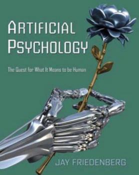 Paperback Artificial Psychology: The Quest for What It Means to Be Human Book