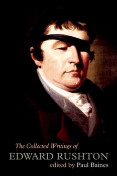 Paperback The Collected Writings of Edward Rushton: (1756-1814) Book