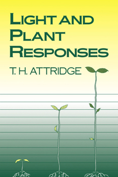 Paperback Light and Plant Responses: A Study of Plant Photophysiology and the Natural Environment Book
