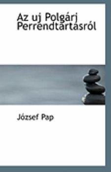 Paperback AZ Uj Polgari Perrendtartasrol Book