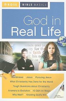 Paperback God in Real Life (Rose Bible Basics) Book