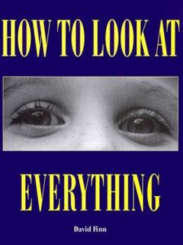 Paperback How to Look at Everything Book