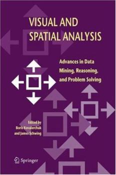 Hardcover Visual and Spatial Analysis: Advances in Data Mining, Reasoning, and Problem Solving Book