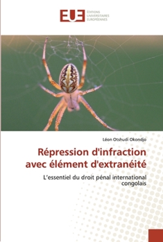 Paperback Répression d'infraction avec élément d'extranéité [French] Book