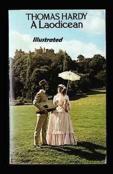 Paperback A Laodicean a Story of To day Illustrated Book