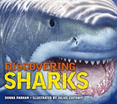 Hardcover Discovering Sharks: The Ultimate Guide to the Fiercest Predators in the Ocean Deep Book